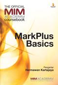 The Official MIM Academy Coursebook: MarkPlus Basics
